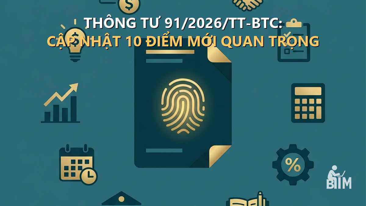 THÔNG TƯ 91/2026/TT-BTC HƯỚNG DẪN HÓA ĐƠN ĐIỆN TỬ: 10 ĐIỂM MỚI QUAN TRỌNG